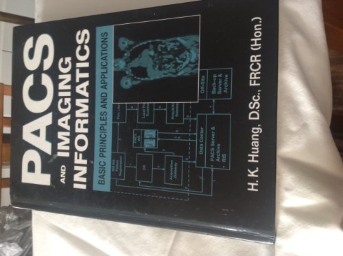 Stock image for Pacs and Imaging Informatics: Basic Principles and Applications for sale by ThriftBooks-Atlanta