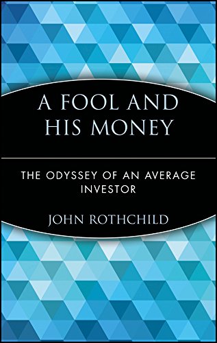 Stock image for A Fool and His Money : The Odyssey of an Average Investor for sale by Better World Books