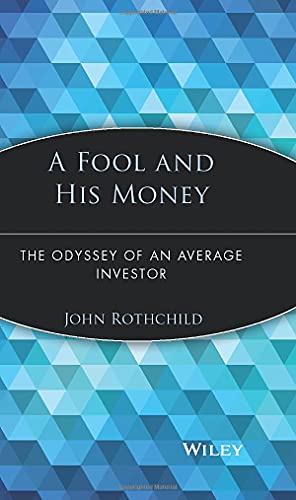 Stock image for A Fool and His Money: The Odyssey of an Average Investor for sale by ThriftBooks-Atlanta