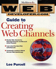 Beispielbild fr Web Developer.com Guide to Creating Webchannels with Dynamic HTML and CDF (Mecklermedia) zum Verkauf von Bahamut Media