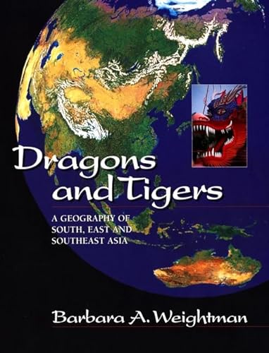 9780471253587: Dragons and Tigers: A Geography of South, East and Southeast Asia