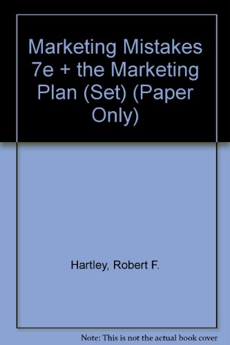 Marketing Mistakes and Successes Seventh Edition and The Marketing Plan, Second Edition (9780471254522) by Robert F. Hartley; William A. Cohen
