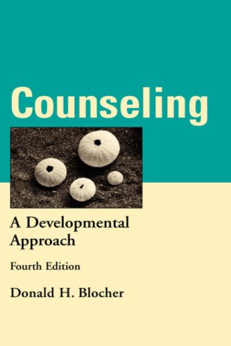 Counseling, a Developmental Approach (Fourth Edition)