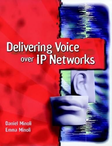 9780471254829: Delivering Voice over IP Networks