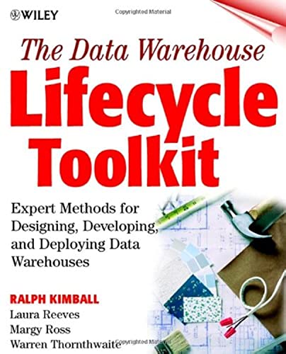 Image d'archives pour The Data Warehouse Lifecycle Toolkit: Tools and Techniques for Designing, Developing and Deploying Data Marts and Data Warehouses mis en vente par AwesomeBooks