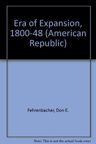 The Era of Expansion (9780471256915) by Fehrenbacher, Don E.