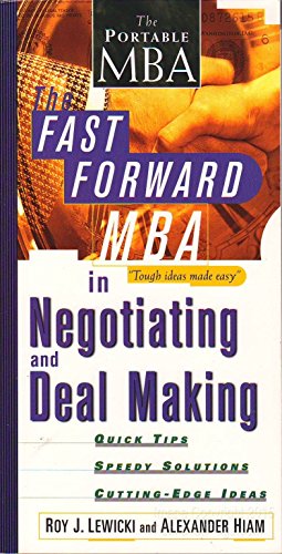 Imagen de archivo de The Fast Forward MBA in Negotiating and Deal Making a la venta por BookHolders