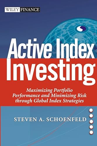 Stock image for Active Index Investing : Maximizing Portfolio Performance and Minimizing Risk Through Global Index Strategies for sale by Better World Books: West