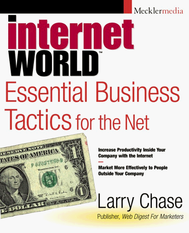 Beispielbild fr Internet World: Essential Business Tactics for the Net (Mecklermedia) zum Verkauf von WorldofBooks