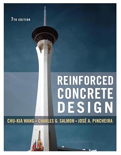 Reinforced Concrete Design (9780471262862) by Wang, Chu-Kia; Salmon, Charles G.; Pincheira, JosÃ© A.