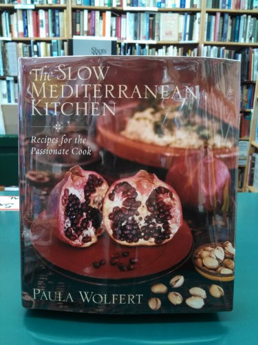 Imagen de archivo de The Slow Mediterranean Kitchen: Recipes for the Passionate Cook a la venta por Dream Books Co.