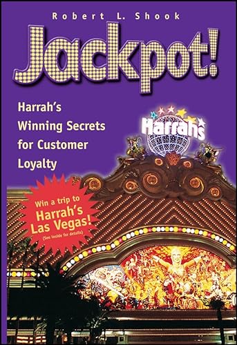 Stock image for Jackpot! Harrah's Winning Secrets for Customer Loyalty for sale by More Than Words