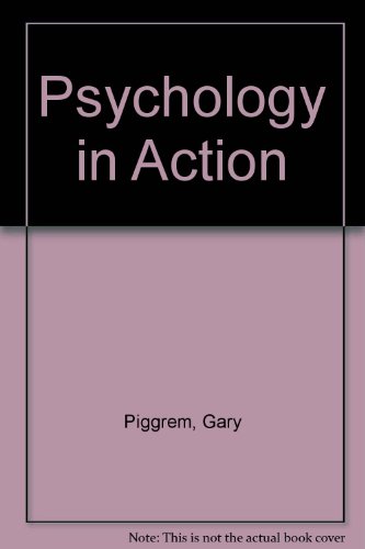 Psychology in Action (9780471263258) by Gary Piggrem
