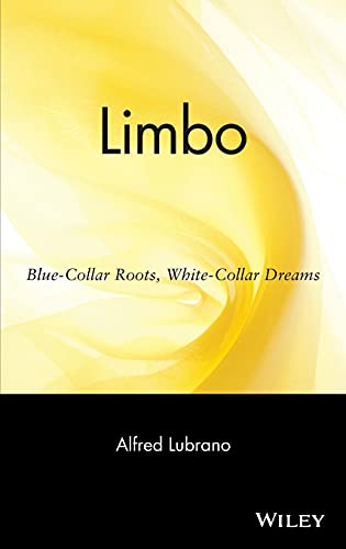 9780471263760: Limbo: Blue-Collar Roots, White-Collar Dreams