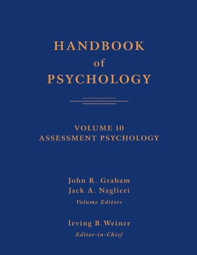 Handbook of Psychology: Assessment Psychology (9780471264514) by John R. Graham