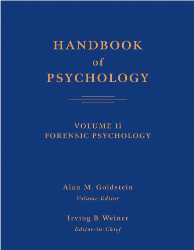 Handbook of Psychology: Forensic Psychology (9780471264521) by Alan M. Goldstein