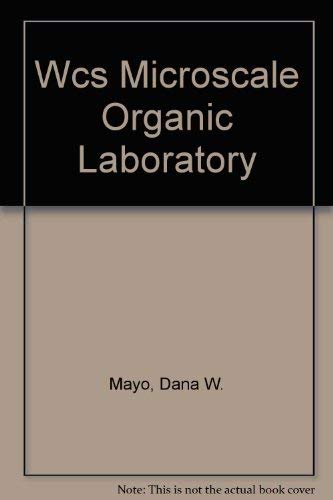 Wcs Microscale Organic Laboratory (9780471265702) by Dana W. Mayo