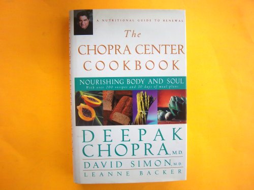 Stock image for The Chopra Center Cookbook: Nourishing Body and Soul for sale by SecondSale