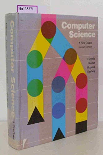 Computer science, a first course (9780471266815) by Alexandra I. Forsythe