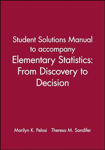 9780471267096: Student Solutions Manual to accompany Elementary Statistics: From Discovery to Decision