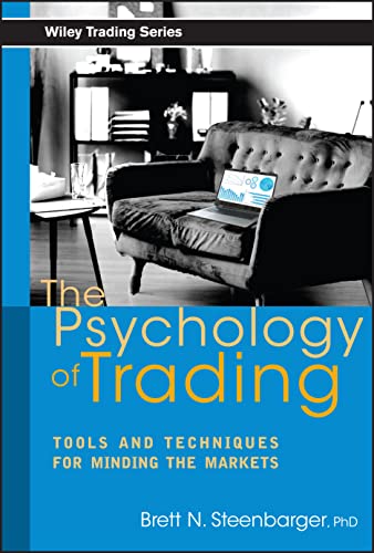 9780471267614: The Psychology of Trading: Tools and Techniques for Minding the Markets: 158 (Wiley Trading)