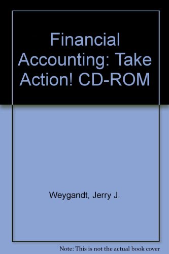 Financial Accounting, Take Action! CD (9780471268284) by Weygandt, Jerry J.; Kieso, Donald E.; Kimmel, Paul D.