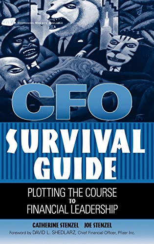 Imagen de archivo de CFO Survival Guide : Plotting the Course to Financial Leadership a la venta por Better World Books