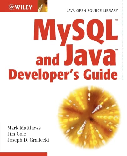 9780471269236: MySQL and Java Developer's Guide (Java Open Source Library)