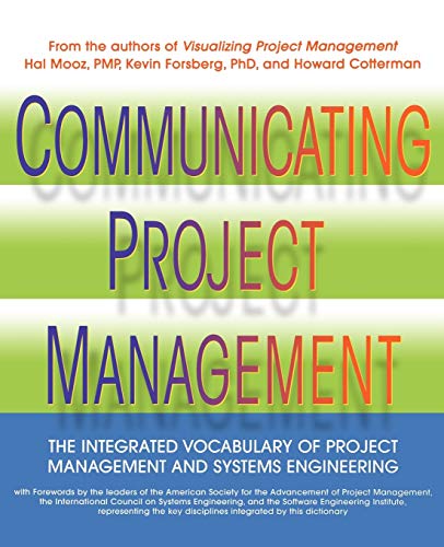 9780471269243: Communicating Project Management: The Integrated Vocabulary of Project Management and Systems Engineering