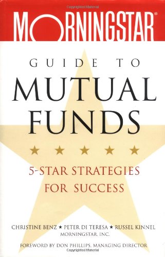Stock image for Morningstar's Guide to Mutual Funds: 5-Star Strategies for Success for sale by Gulf Coast Books