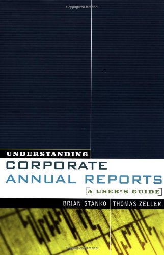 Beispielbild fr Understanding Corporate Annual Reports: A User's Guide zum Verkauf von ThriftBooks-Dallas