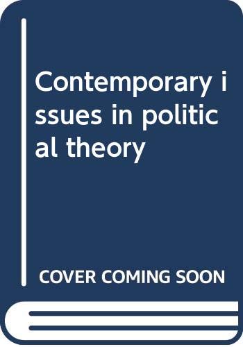 Beispielbild fr Contemporary Issues in Political Theory Cloth zum Verkauf von Better World Books