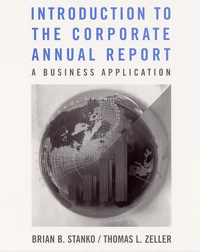 Imagen de archivo de Introduction to the Corporate Annual Report: A Business Application a la venta por SecondSale