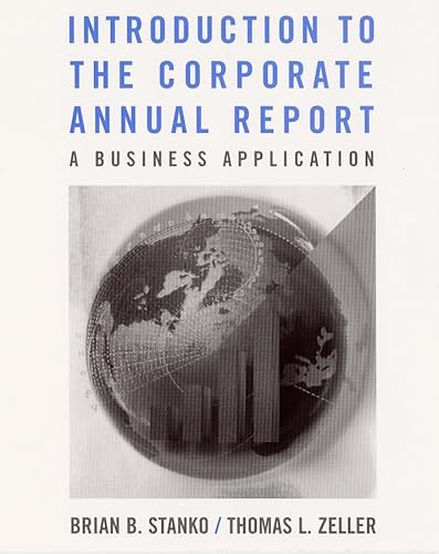 Stock image for Introduction to the Corporate Annual Report: A Business Application for sale by SecondSale