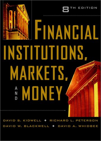 Imagen de archivo de Financial Institutions, Markets, and Money a la venta por ThriftBooks-Atlanta