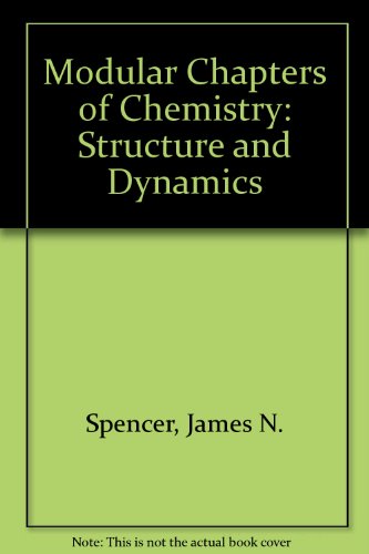 Stock image for Modular Chapters of Chemistry: Structure and Dynamics for sale by dsmbooks