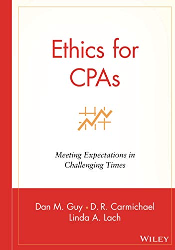 Beispielbild fr Ethics for CPAs : Meeting Expectations in Challenging Times zum Verkauf von Better World Books
