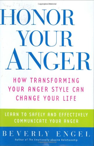 9780471273165: Honor Your Anger: How Transforming Your Anger Style Can Change Your Life