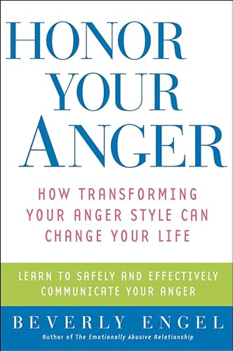 Stock image for Honor Your Anger: How Transforming Your Anger Style Can Change Your Life for sale by Goodwill