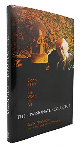 Imagen de archivo de The Passionate Collector: Eighty Years In the World of Art a la venta por Strand Book Store, ABAA