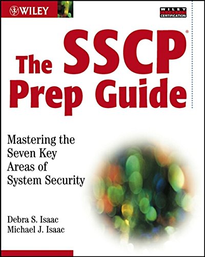 Stock image for The SSCP Prep Guide: Mastering the Seven Key Areas of System Security for sale by Wonder Book