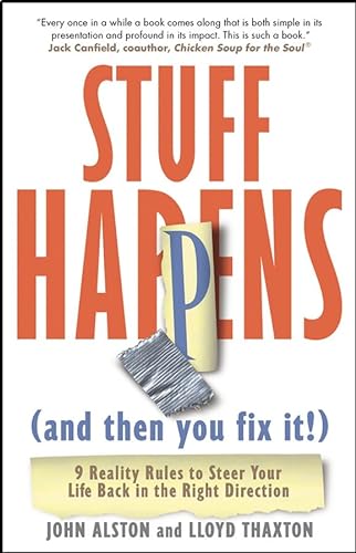 Beispielbild fr Stuff Happens (and then you fix it!): 9 Reality Rules to Steer Your Life Back in the Right Direction zum Verkauf von BooksRun