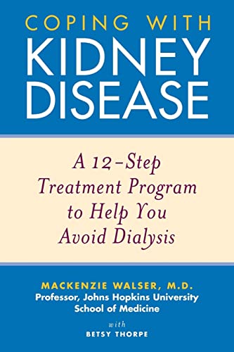 9780471274230: Kidney Disease: A 12–Step Treatment Program to Help You Avoid Dialysis