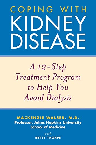 Stock image for Coping with Kidney Disease: A 12-Step Treatment Program to Help You Avoid Dialysis for sale by SecondSale