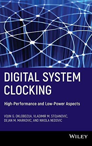 9780471274476: Digital System Clocking: High-Performance and Low-Power Aspects