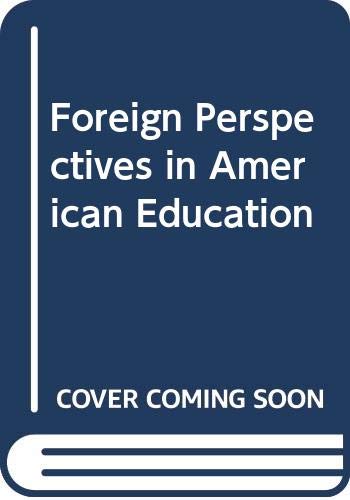 9780471275411: Foreign Perspectives in American Education