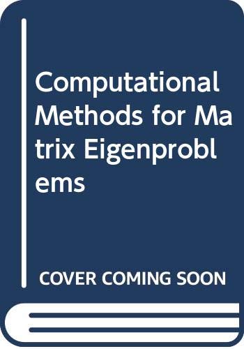 9780471275862: Computational Methods for Matrix Eigenproblems