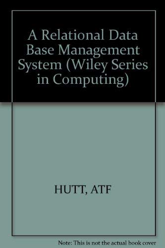 Beispielbild fr A Relational Data Base Management System (Wiley Series in Computing) zum Verkauf von Ammareal