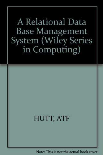 Imagen de archivo de A Relational Data Base Management System a la venta por SUNSET BOOKS