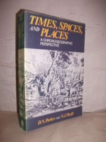 Stock image for Times, Spaces, and Places: A Chronogeographic Perspective for sale by Phatpocket Limited